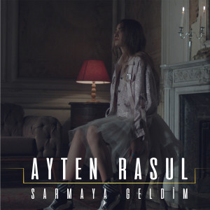 Dengarkan Sarmaya Geldim lagu dari Ayten Rasul dengan lirik