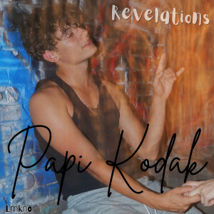 Listen to Revelations (Explicit) song with lyrics from Papi Kodak
