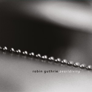 Robin Guthrie的專輯Pearldiving