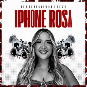 Album Iphone Rosa (Explicit) from MC Vick Moranguinho