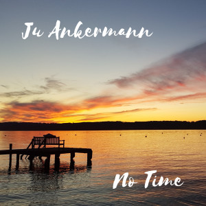 Album No Time from Ju Ankermann