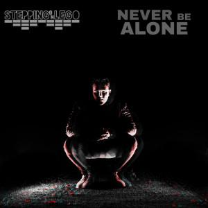 ดาวน์โหลดและฟังเพลง Never Be Alone พร้อมเนื้อเพลงจาก Stepping On Lego