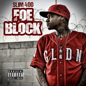 Album Foe Block (Explicit) from Slim 400