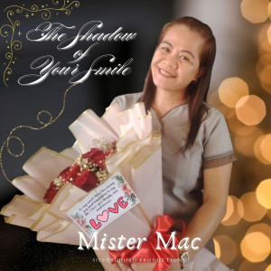 Listen to The Shadow of Your Smile song with lyrics from Mister Mac