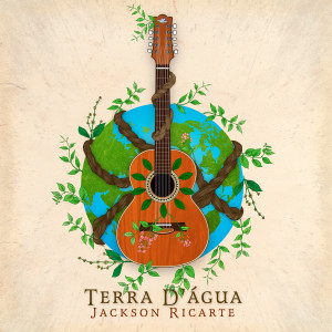 收聽Jackson Ricarte的Terra d'Água歌詞歌曲