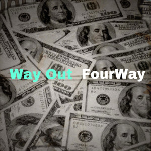 Listen to Way Out song with lyrics from FourWay