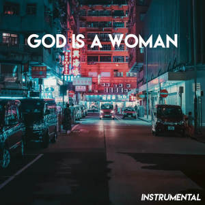 Dengarkan God Is a Woman (Instrumental) lagu dari Sassydee dengan lirik
