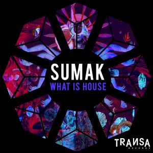 Album What is House oleh Sumak