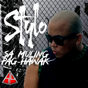 ดาวน์โหลดและฟังเพลง Sa Muling Pag Hawak พร้อมเนื้อเพลงจาก Stylo