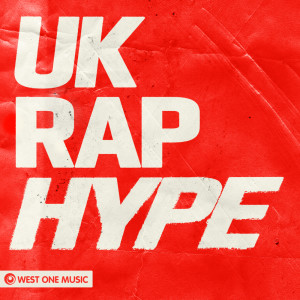 West One Music Group的專輯UK Rap Hype