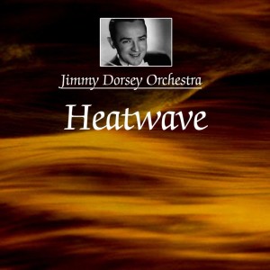 อัลบัม Heatwave ศิลปิน Jimmy Dorsey Orchestra