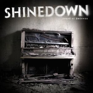 ดาวน์โหลดและฟังเพลง Sound of Madness พร้อมเนื้อเพลงจาก Shinedown