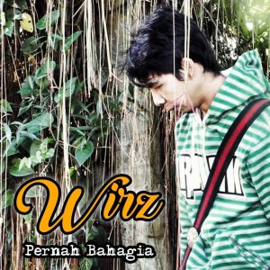 Album Pernah Bahagia from WIRZ