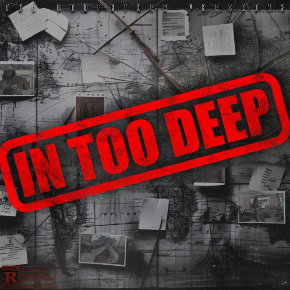 In Too Deep (Explicit)