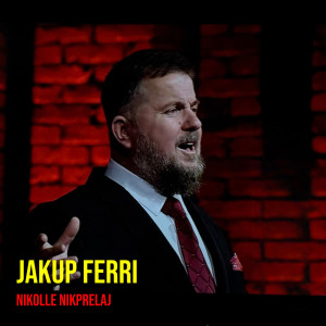 Album Jakup Ferri from Nikollë Nikprelaj