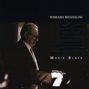 ดาวน์โหลดและฟังเพลง Soft Blue Blues Blues พร้อมเนื้อเพลงจาก Romano Mussolini