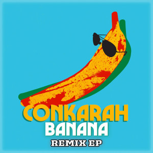 收聽Conkarah的Banana (feat. Shaggy) (Dinaire+Bissen Remix) (其他)歌詞歌曲