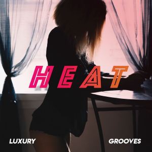 Various Artists的專輯HEAT (Luxury Grooves)