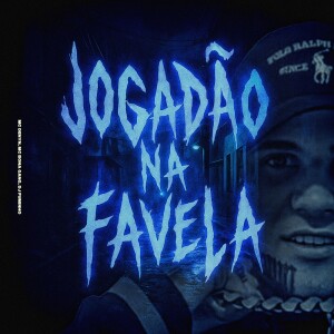 Mc Denyn的專輯Jogadão Na Favela (Explicit)