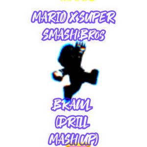 Dengarkan Mario X Super Smash Bros Brawl(Drill Mash Up) lagu dari DDark dengan lirik