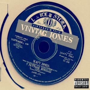 收聽Navy Jones的Vintage (Explicit)歌詞歌曲