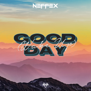 Good Day (Wake Up) (Explicit)