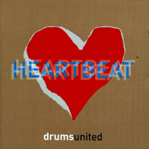 อัลบัม Heartbeat ศิลปิน Drums United
