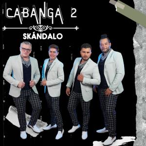 Skandalo的專輯Cabanga 2
