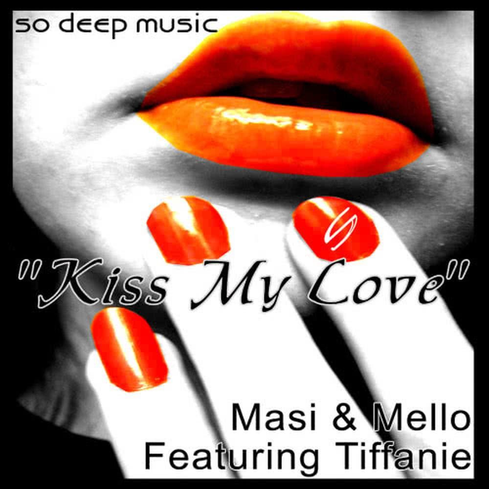 Kiss My Love (Original Club Mix)