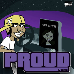 Listen to Proud (Explicit) song with lyrics from NJ Fuego