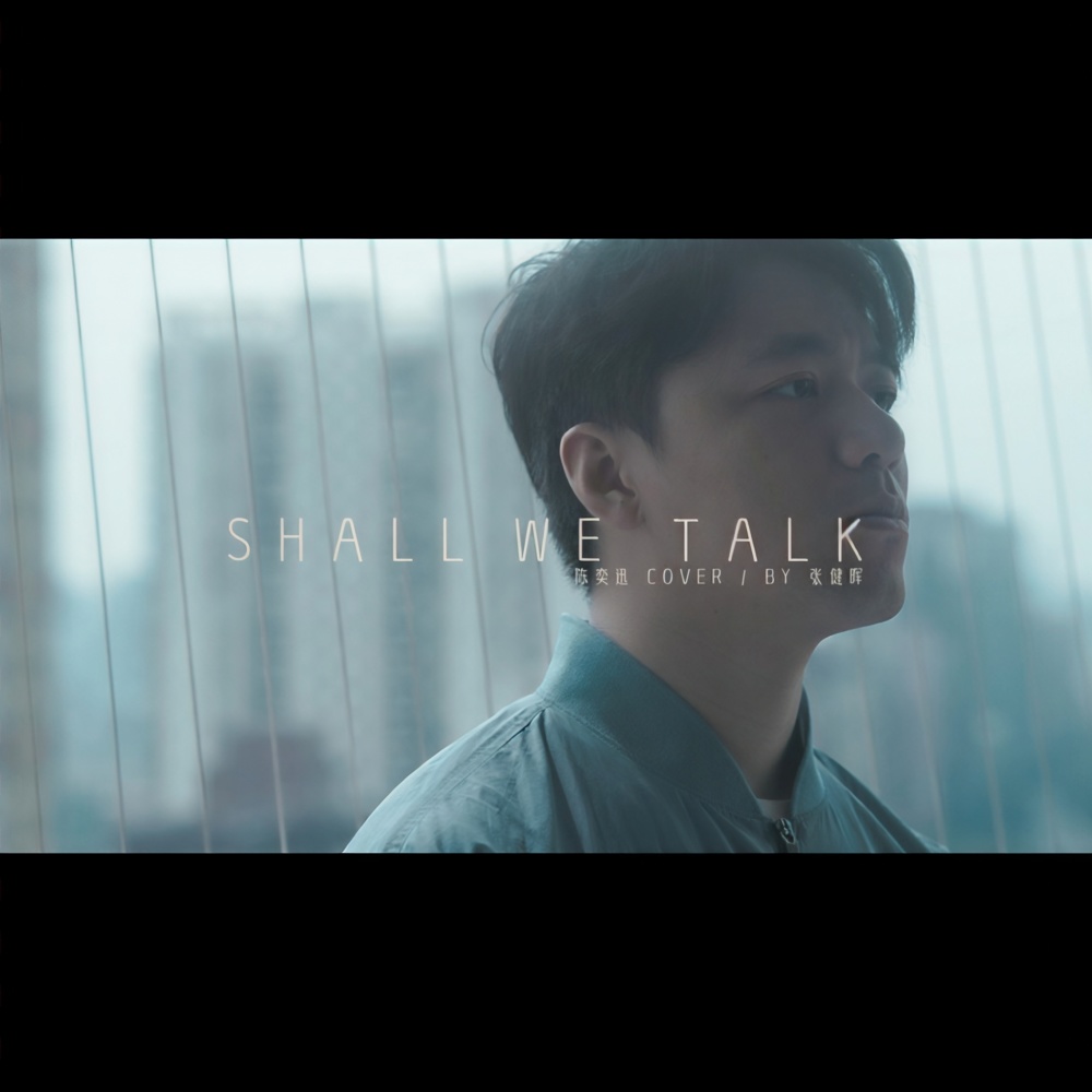 Shall We Talk (cover: 陈奕迅) (完整版)