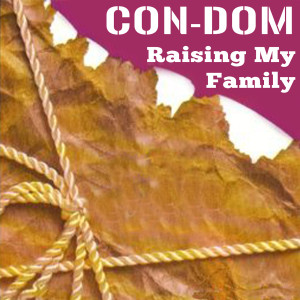 Con-Dom的專輯Raising My Family