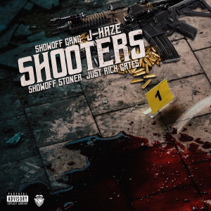 ShowOff Gang的专辑Shooters (Explicit)