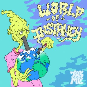 Try Me的專輯World of Instancy (Explicit)