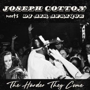 Album The Harder They Come (Remix) oleh Joseph Cotton