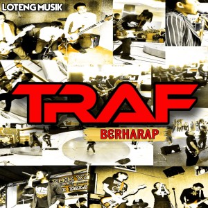 Listen to Berharap Dapat Kumiliki song with lyrics from Traf