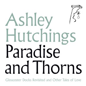 Ashley Hutchings的專輯Paradise and Thorns