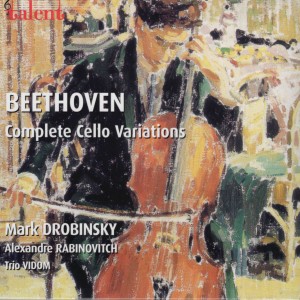 อัลบัม Beethoven: Complete Variations with Cello ศิลปิน Alexandre Rabinovitch
