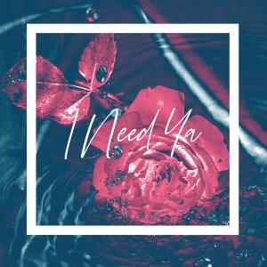 ดาวน์โหลดและฟังเพลง I Need Ya พร้อมเนื้อเพลงจาก Domenique Sky