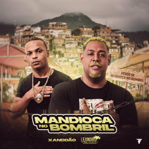 ดาวน์โหลดและฟังเพลง Mandioca no Bombril พร้อมเนื้อเพลงจาก Leandro e as Abusadas