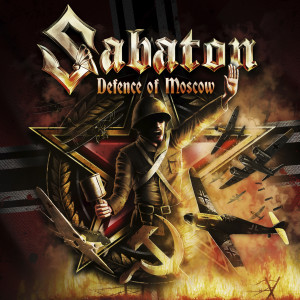 Dengarkan lagu Defence of Moscow nyanyian Sabaton dengan lirik