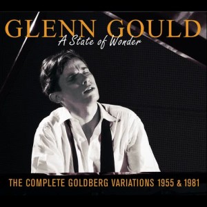 Glenn Gould的專輯A State of Wonder: The Complete Goldberg Variations, BWV 988 (Recorded 1955 & 1981)