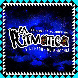 La Ritmática的專輯Y Ni Hablar de la Noche