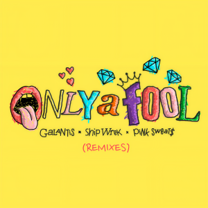 ดาวน์โหลดและฟังเพลง Only A Fool (with Pink Sweat$) [DJ D-Sol Remix] (DJ D-Sol Remix) พร้อมเนื้อเพลงจาก Galantis