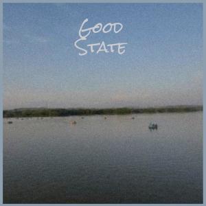 ดาวน์โหลดและฟังเพลง Good State พร้อมเนื้อเพลงจาก Wina Ditz