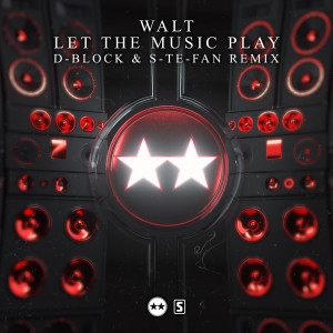 Album Let The Music Play (D-Block & S-te-Fan Remix) from D-Block & S-te-Fan