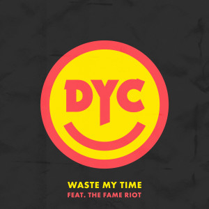 Listen to Waste My Time song with lyrics from Dance Yourself Clean