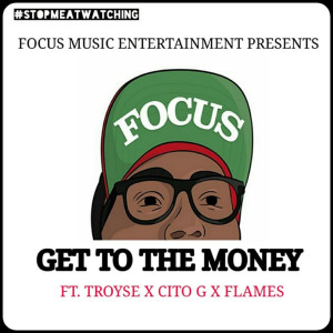 Album Get to the Money (feat. Troyse, Cito G & Flames) from 
