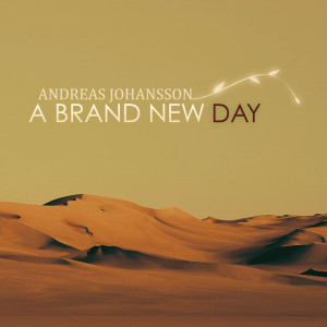 ดาวน์โหลดและฟังเพลง A Brand New Day (Emil Carlin Remix) พร้อมเนื้อเพลงจาก Andreas Johansson