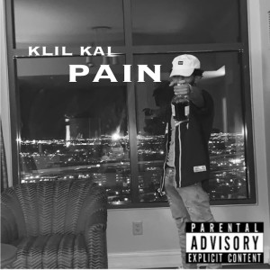 收聽Klil Kai的Pain (Explicit)歌詞歌曲